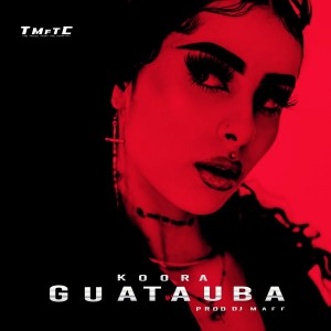Koora的專輯Guatauba (Explicit)