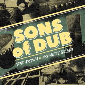 Joe Ariwa的專輯Sons of Dub!