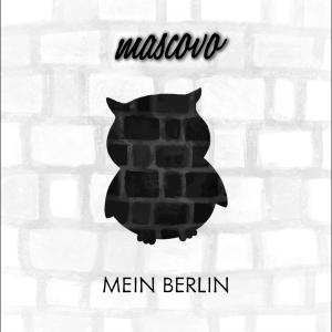Mascovo的專輯Mein Berlin (Explicit)