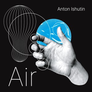 Listen to Air (Michael A Remix) song with lyrics from Anton Ishutin