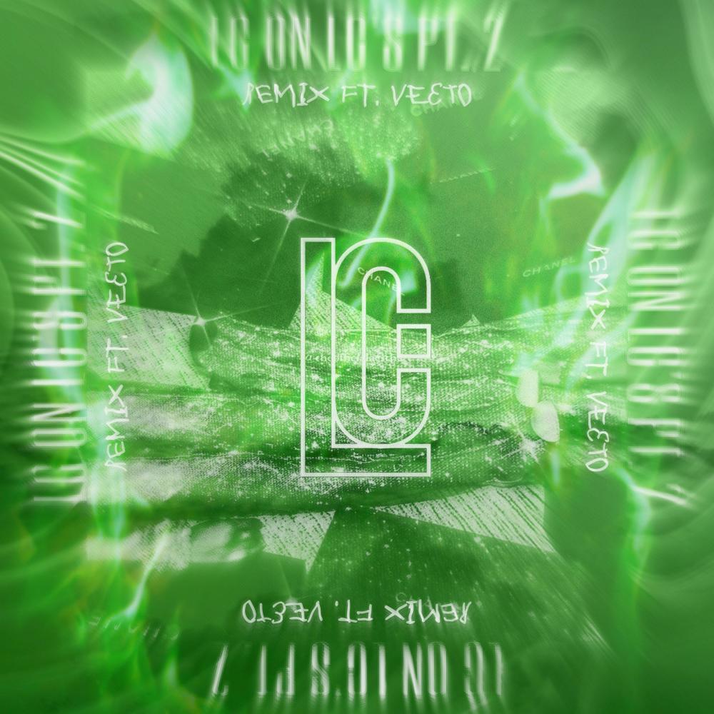 LC ON LC'S PT. 2 (feat. Veeto) (Remix) (Explicit) (Remix|Explicit)