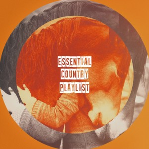 อัลบัม Essential Country Playlist ศิลปิน Modern Country Heroes