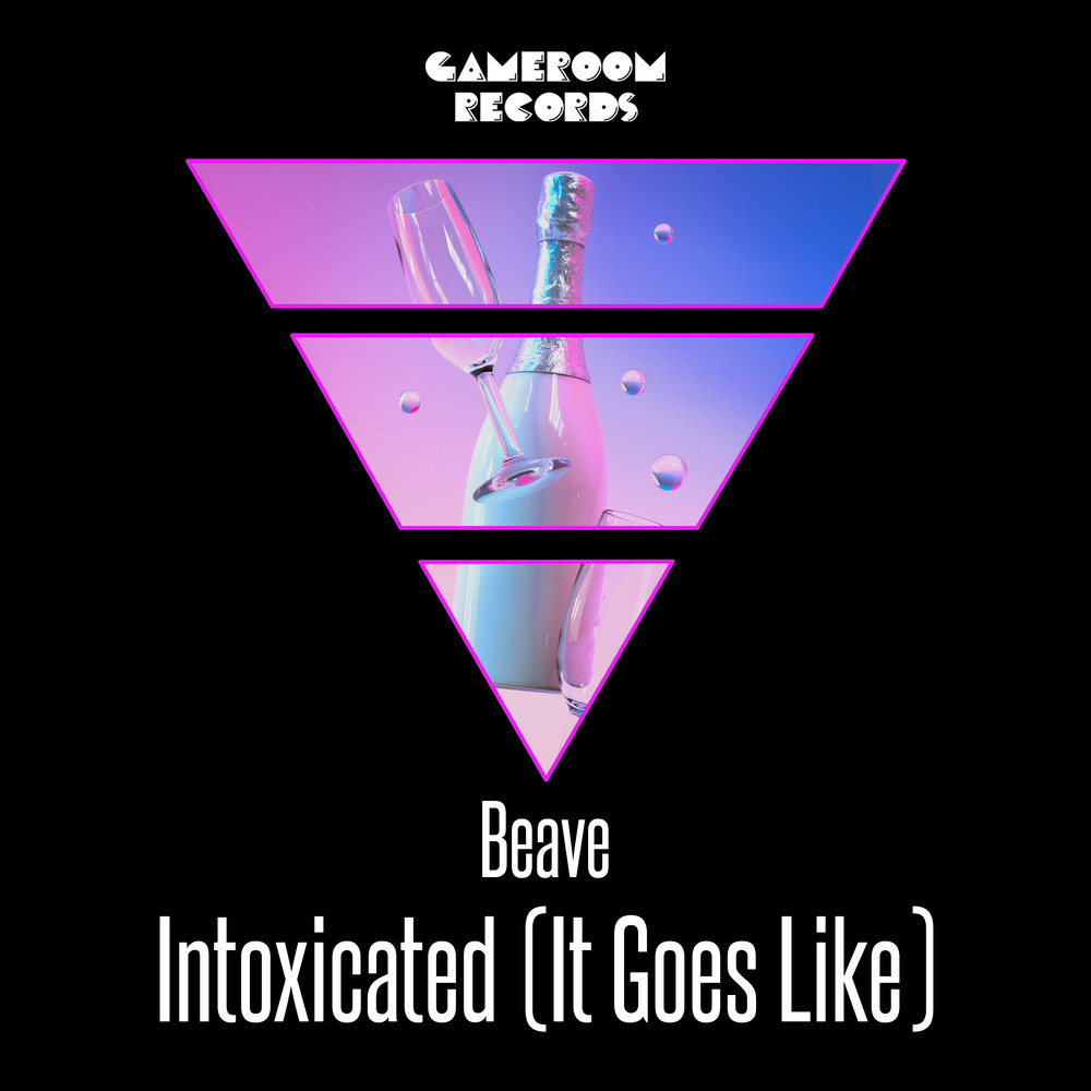 Intoxicated (It Goes Like)
