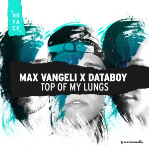 Listen to Top Of My Lungs song with lyrics from AN21 & Max Vangeli