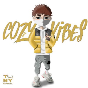 Listen to Cozy Vibes (Explicit) song with lyrics from Tony Marell