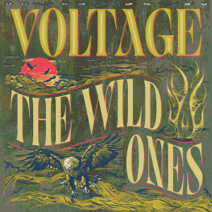 Album The Wild Ones from Voltage