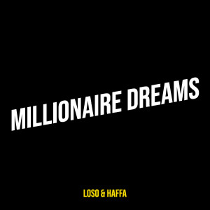 อัลบัม Millionaire Dreams (Explicit) ศิลปิน Haffa