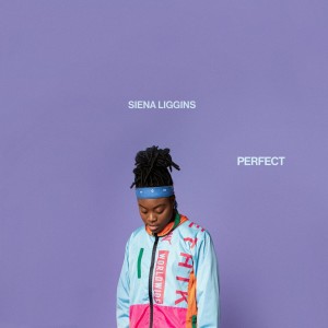 ดาวน์โหลดและฟังเพลง Perfect พร้อมเนื้อเพลงจาก Siena Liggins