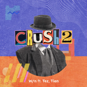 W/N的專輯Crush 2 (Tijak Remix)