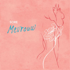 อัลบัม Mevrouw ศิลปิน Sore