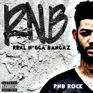 PnB Rock的專輯RnB Real N*gga Bangaz (Explicit)