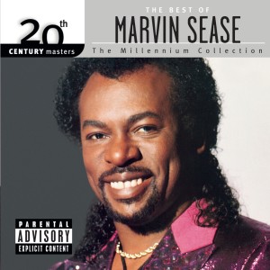 Marvin Sease的專輯20th Century Masters: The Millennium Collection: The Best Of Marvin Sease