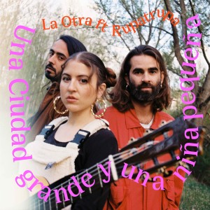 ดาวน์โหลดและฟังเพลง Una Ciudad Grande y una Niña Pequeña (Acústico en Directo) พร้อมเนื้อเพลงจาก La otra