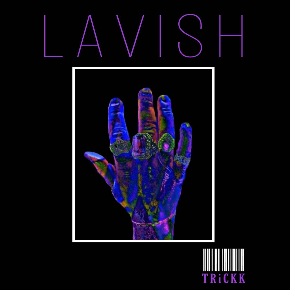 Lavish (Explicit)