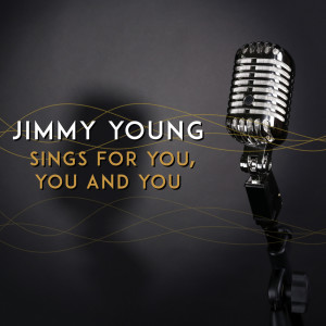 收聽Jimmy Young的It's Always You歌詞歌曲