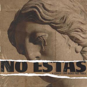 Listen to No estás song with lyrics from M Zeravla