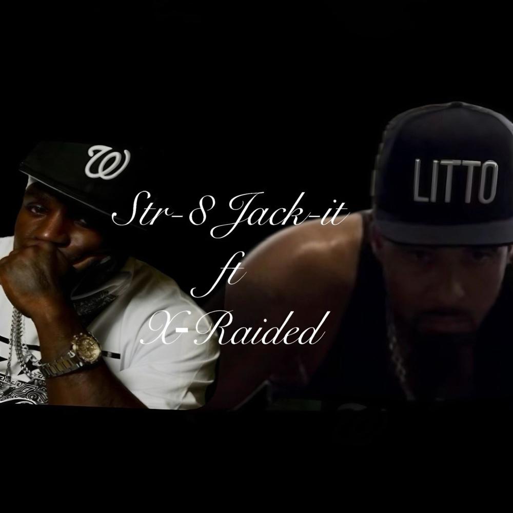 Str-8 Jack-It (feat. X-Raided) (Explicit)