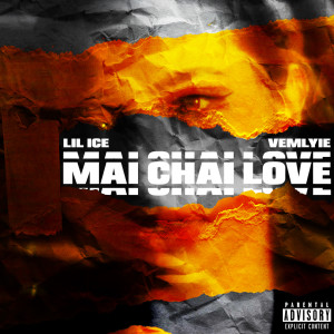 Album MAI CHAI LOVE (Explicit) oleh Lilice