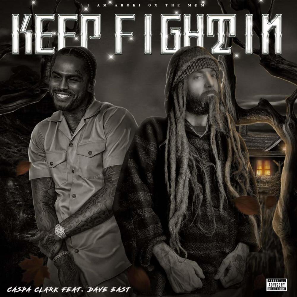 Keep Fightin (feat. Dave East) (Explicit)
