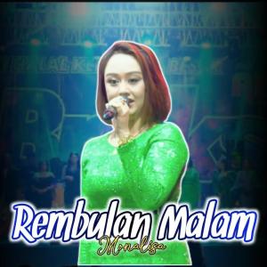 Listen to Rembulan Malam song with lyrics from Monalisa