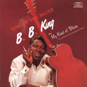 B. B. King的專輯King of the Blues Plus My Kind of Blues