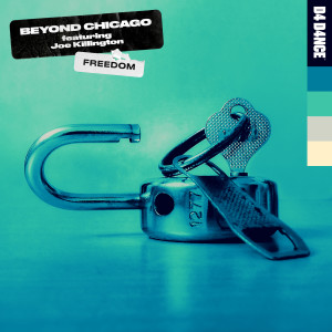 อัลบัม Freedom (feat. Joe Killington) ศิลปิน Beyond Chicago
