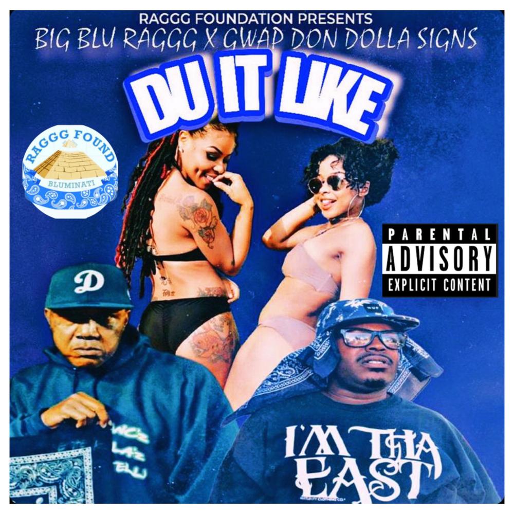 DU IT LIKE (feat. Gwap Don Dolla Signs) (Explicit)