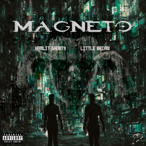 收聽Hamlit Shorty的MAGNETO歌詞歌曲