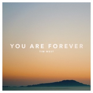 Tim West的專輯You Are Forever