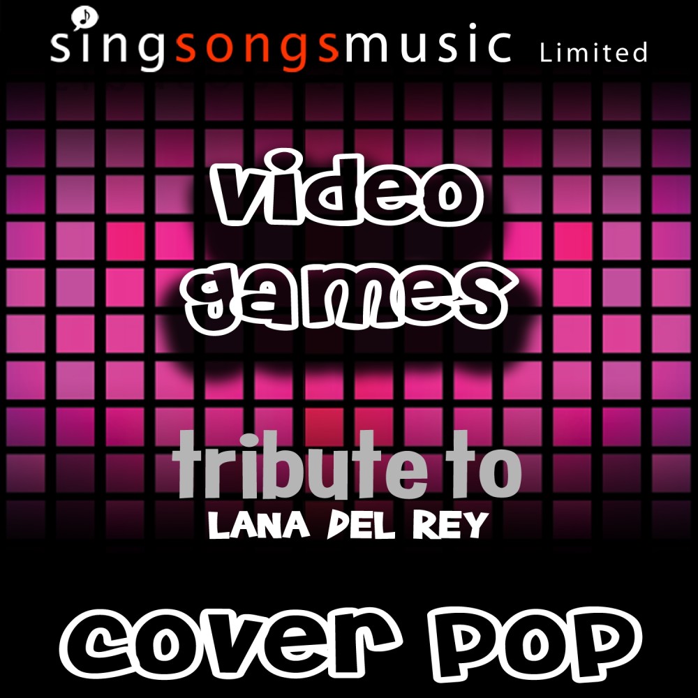 Video Games (Tribute To Lana Del Rey) [Cover Version]