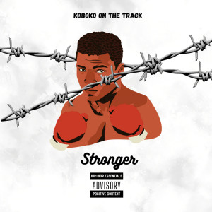 收聽Koboko On The Track的Stronger (Explicit)歌詞歌曲