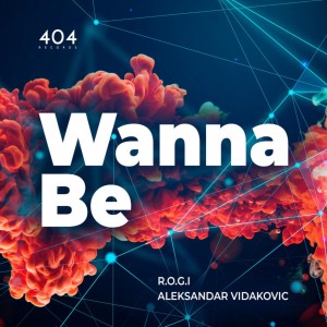 Listen to Wanna Be song with lyrics from Aleksandar Vidakovic