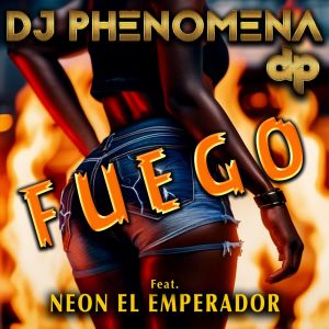 DJ Phenomena的專輯Fuego