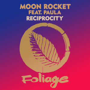 ดาวน์โหลดและฟังเพลง Reciprocity (Radio Edit) พร้อมเนื้อเพลงจาก Moon Rocket
