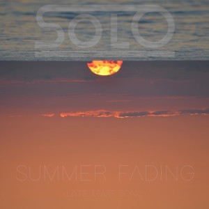 Summer Fading (Late Love Song)