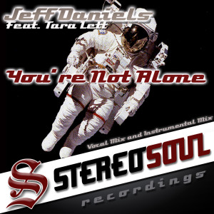 Listen to You're Not Alone (Vocal Mix) song with lyrics from Jeff Daniels