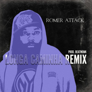 Romer Attack的專輯Longa Caminhada (Remix)