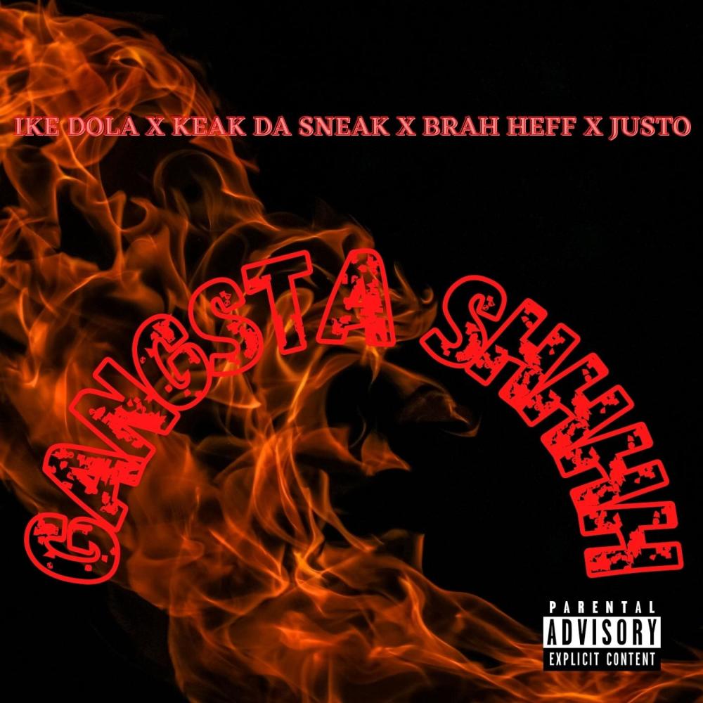 Gangsta Shhhh (feat. Keak Da Sneak, Justin Hoemack & Brah Heff) (Explicit)