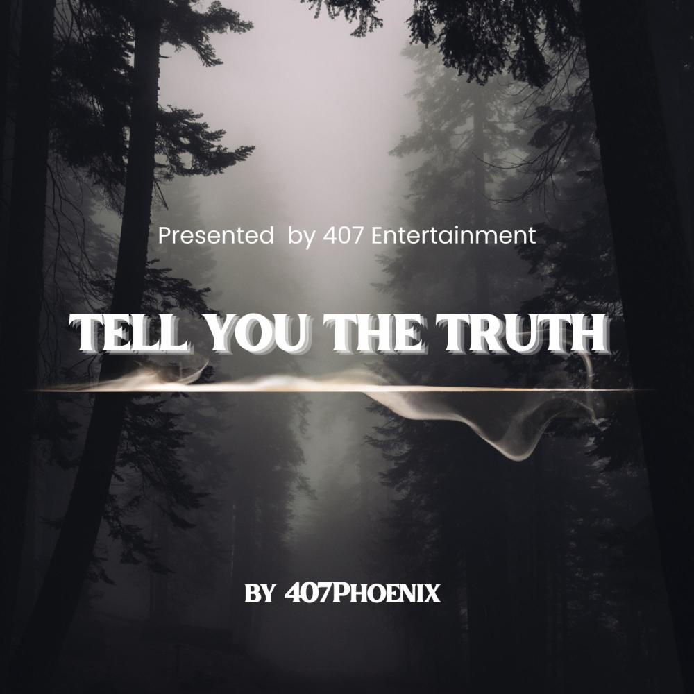 Tell you the truth (Explicit)