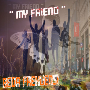 Album My Friend from Beda Frekuensi