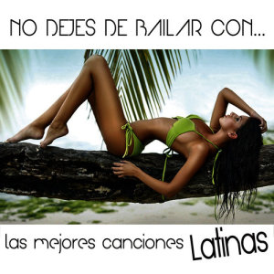 TT Boys的專輯No Dejes de Bailar Con... Las Mejores Canciones Latinas