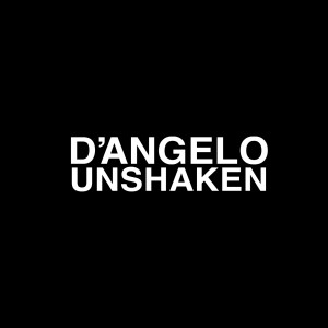 收聽D'Angelo的Unshaken歌詞歌曲
