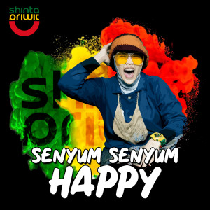 Listen to Senyum Senyum Happy song with lyrics from Shinta Priwit