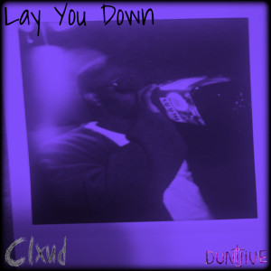 Clxud的專輯Lay You Down