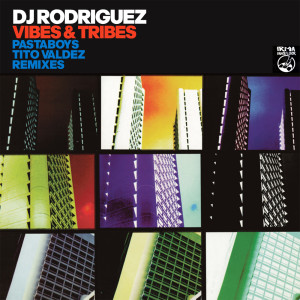 Album Vibes & Tribes from DJ Rodriguez