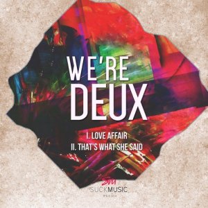 ดาวน์โหลดและฟังเพลง Love Affair พร้อมเนื้อเพลงจาก We're Deux