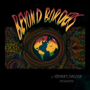 อัลบัม Beyond Borders ศิลปิน Johnny Saloon
