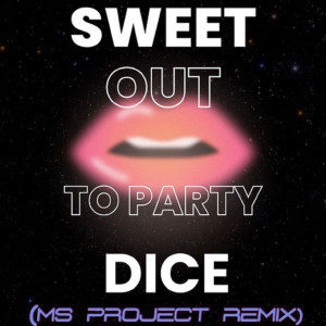 Ms Project的專輯Out to Party (Ms Project Remix)