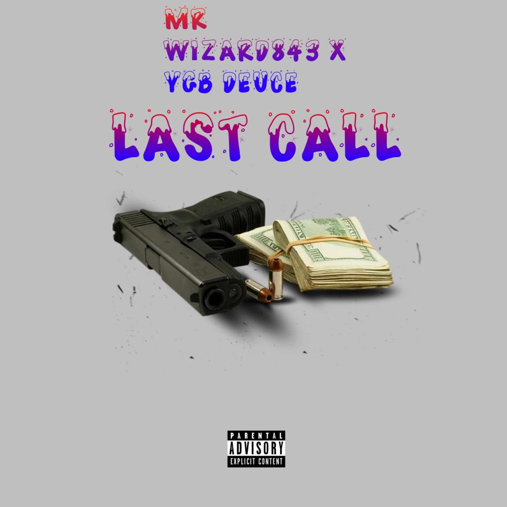 Last Call (feat. Lil Reggie) (Explicit)