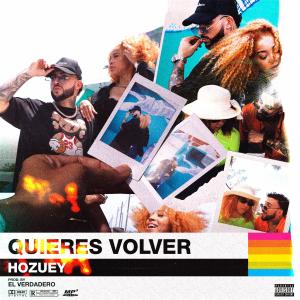 ดาวน์โหลดและฟังเพลง Quieres Volver พร้อมเนื้อเพลงจาก Hozuey